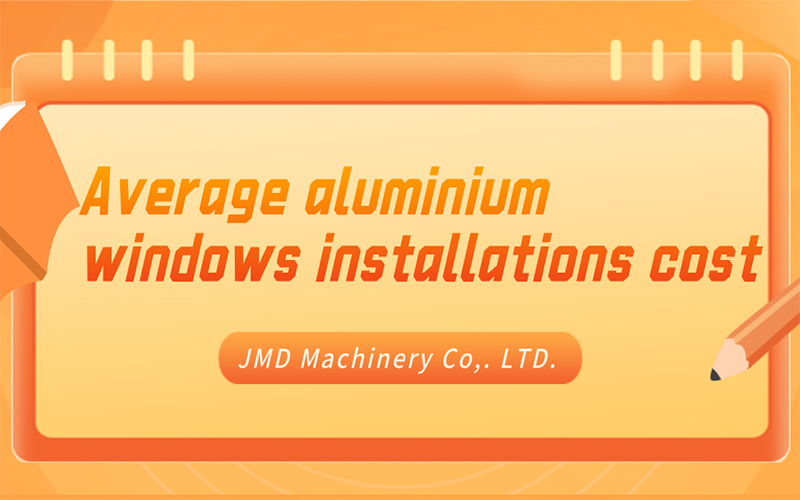 Average aluminium windows installations cost
